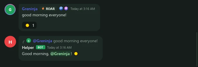 In #general, someone says good morning everyone; Helper reacts with a sun and replies Good morning, @Greninja!